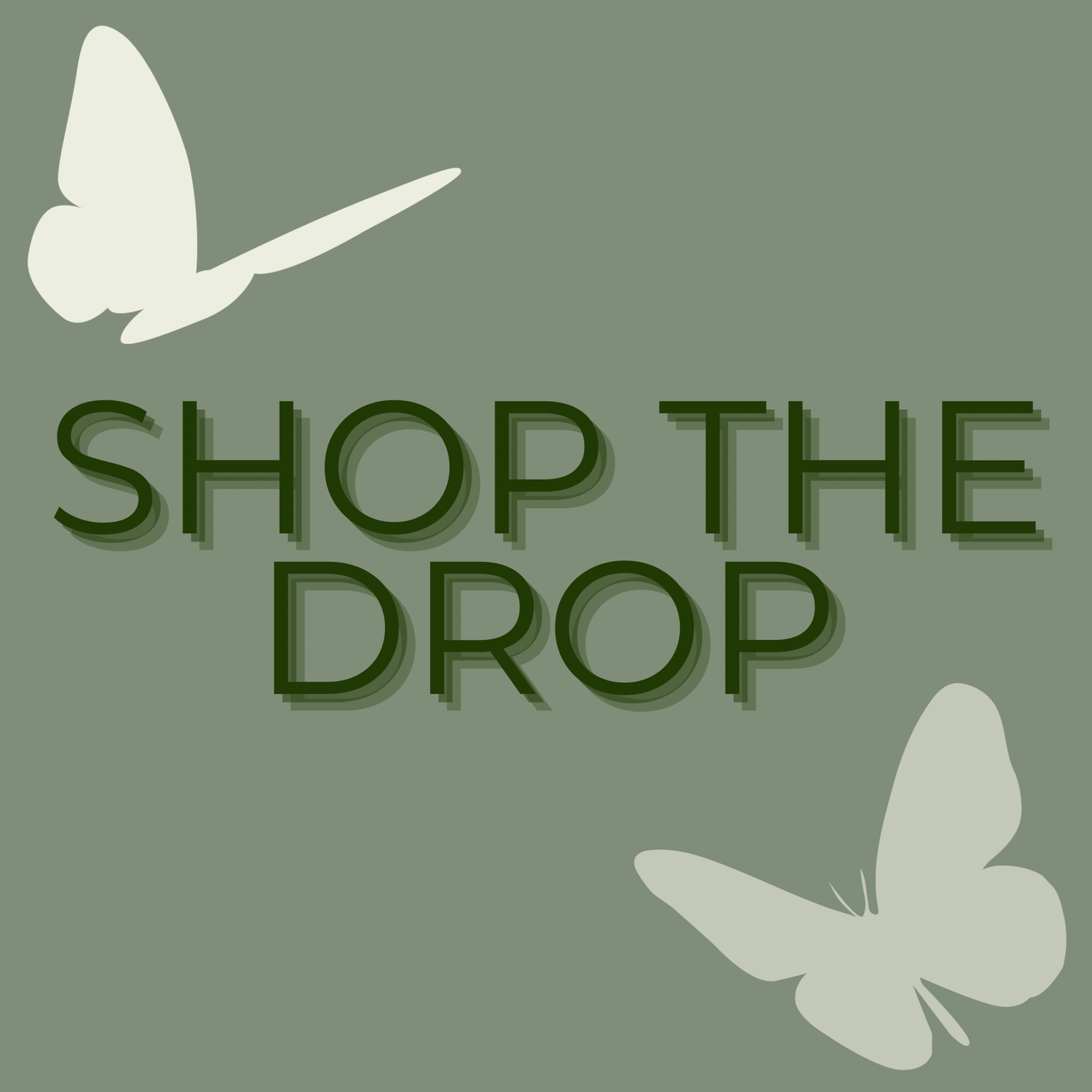 SHOP THE DROP